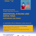 MEDITATION, ATMUNG UND HATHA YOGA MIT DRUBPÖN PALKYI