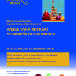 Weiße Tara Retreat mit Drubpon Tsering Rinpoche