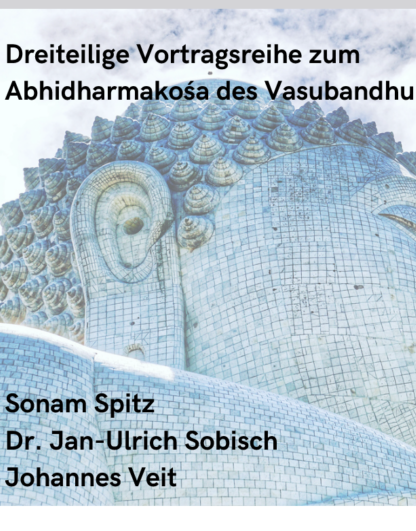 Kosmos, Karma, Pfad – Einblicke in den Abhidharma
